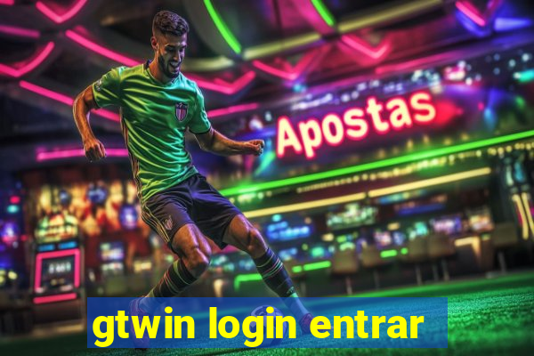 gtwin login entrar